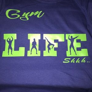 I make GYM LIFE shirts as well as others u see.